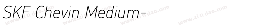 SKF Chevin Medium字体转换